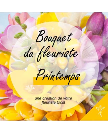 Bouquet du fleuriste Printemps