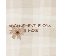 Abonnement Floral – 3 Mois