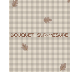 Bouquet sur-mesure