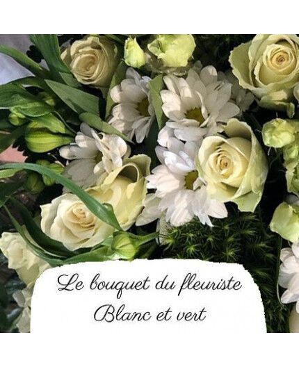 Bouquet du fleuriste - Blanc et Vert