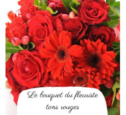 Bouquet du fleuriste tons rouges